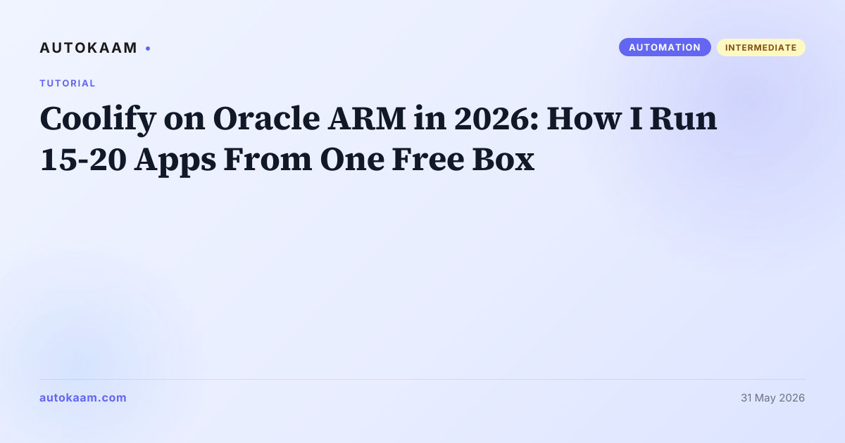 Coolify Self-Hosting on Oracle ARM - 2026 Walkthrough (Free Forever)